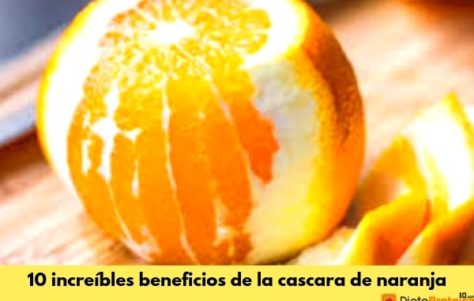 Los 10 beneficios de la cáscara de naranja